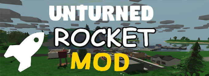 Rocket Unturned 3 Server Mod - 4.8.1.0